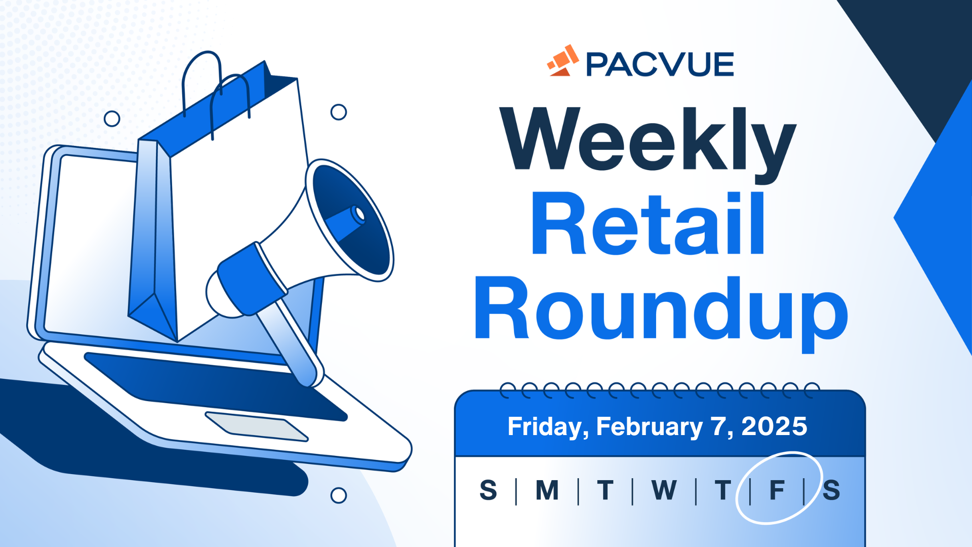 February 7 Weekly Retail Roundup