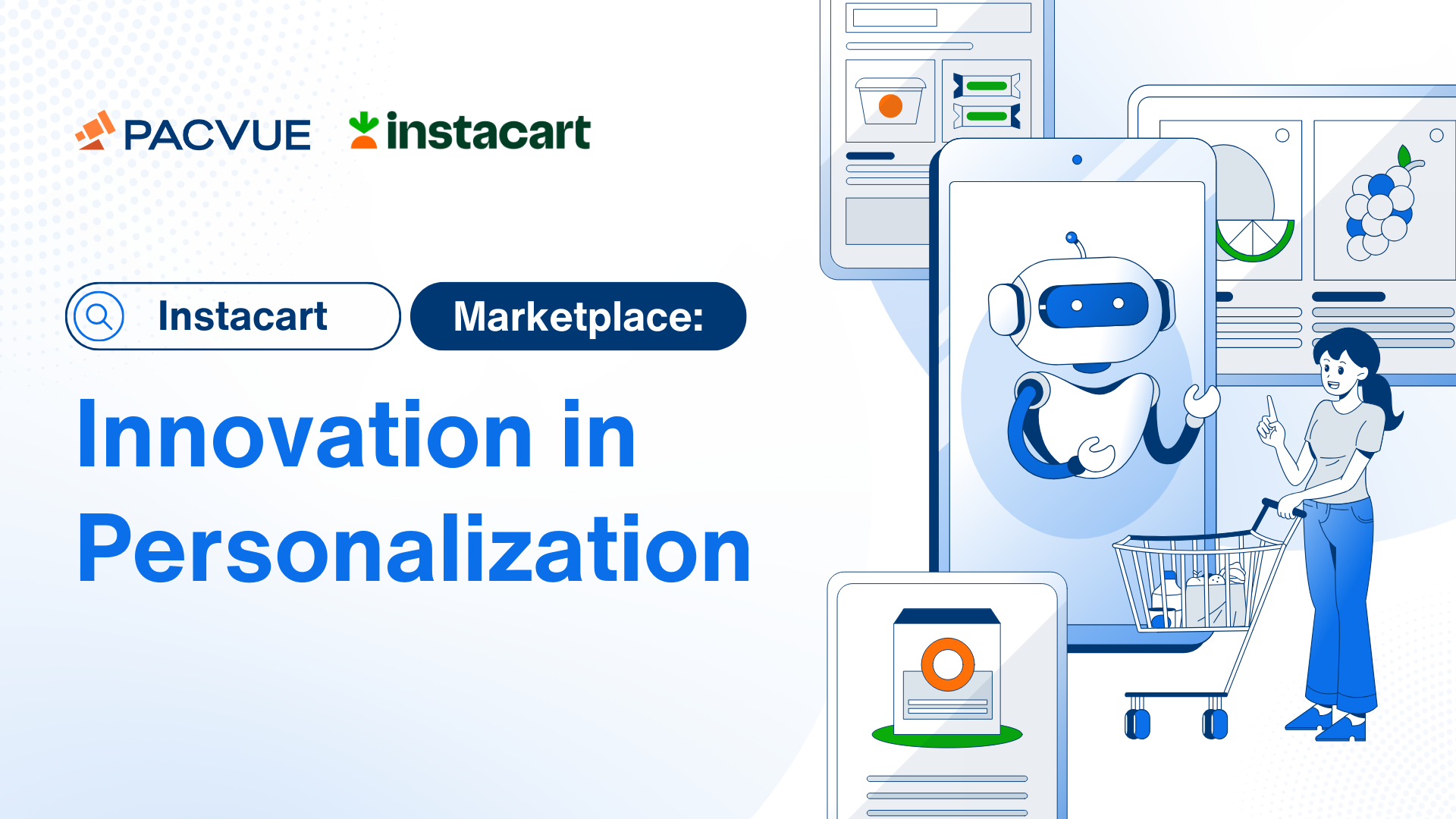 Instacart Marketplace: Innovation in Personalization 